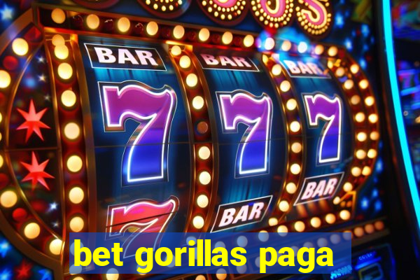 bet gorillas paga